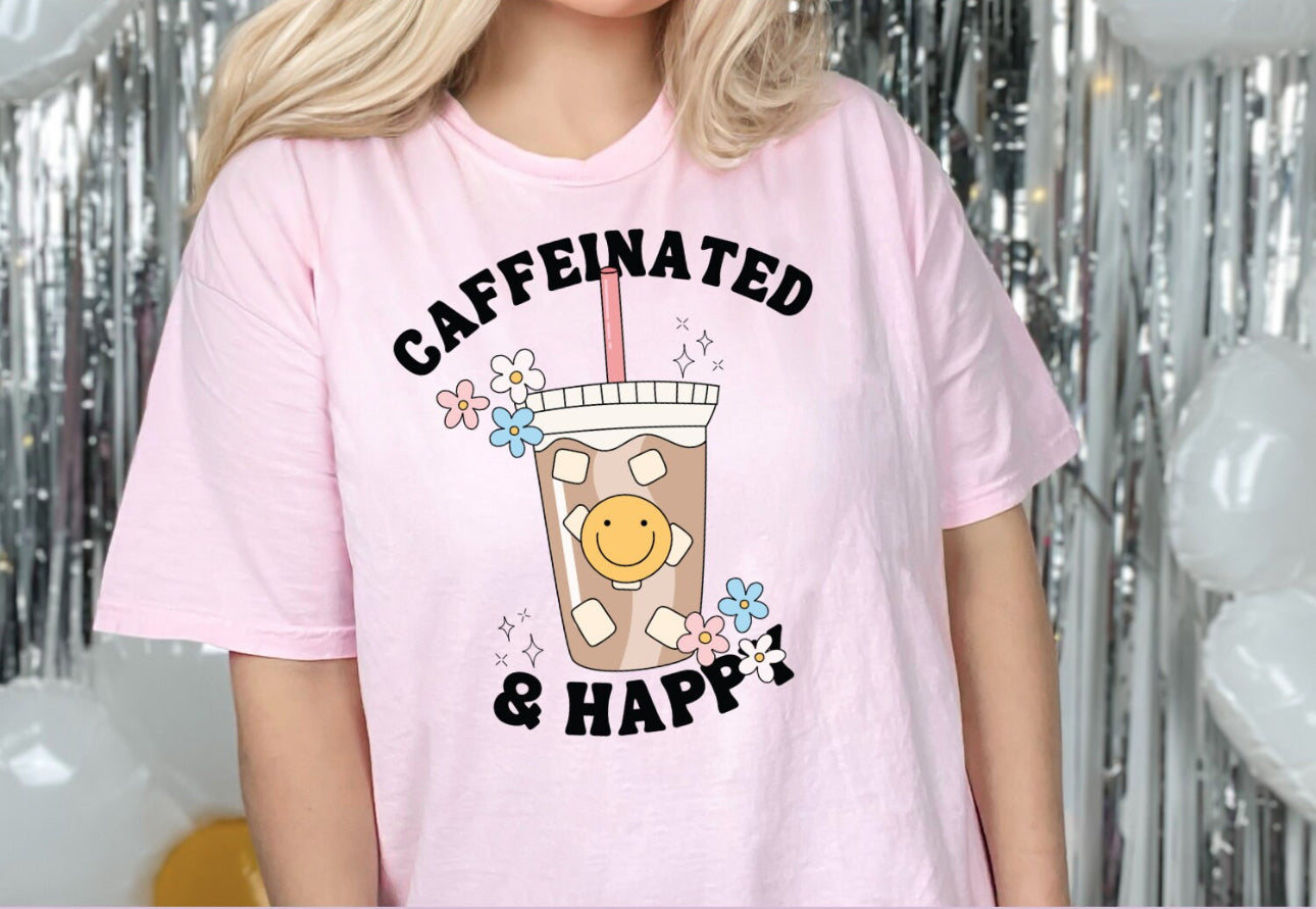 Caffeinated & Happy Tee