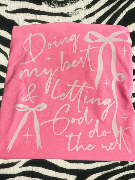 Doing My Best Tee