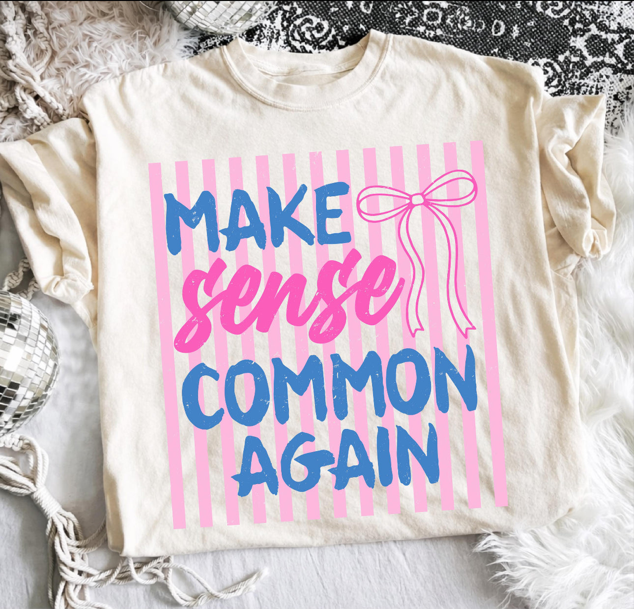 Make Sense Common Again Tee