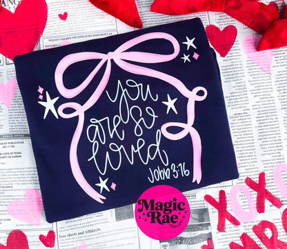 You are so loved- set