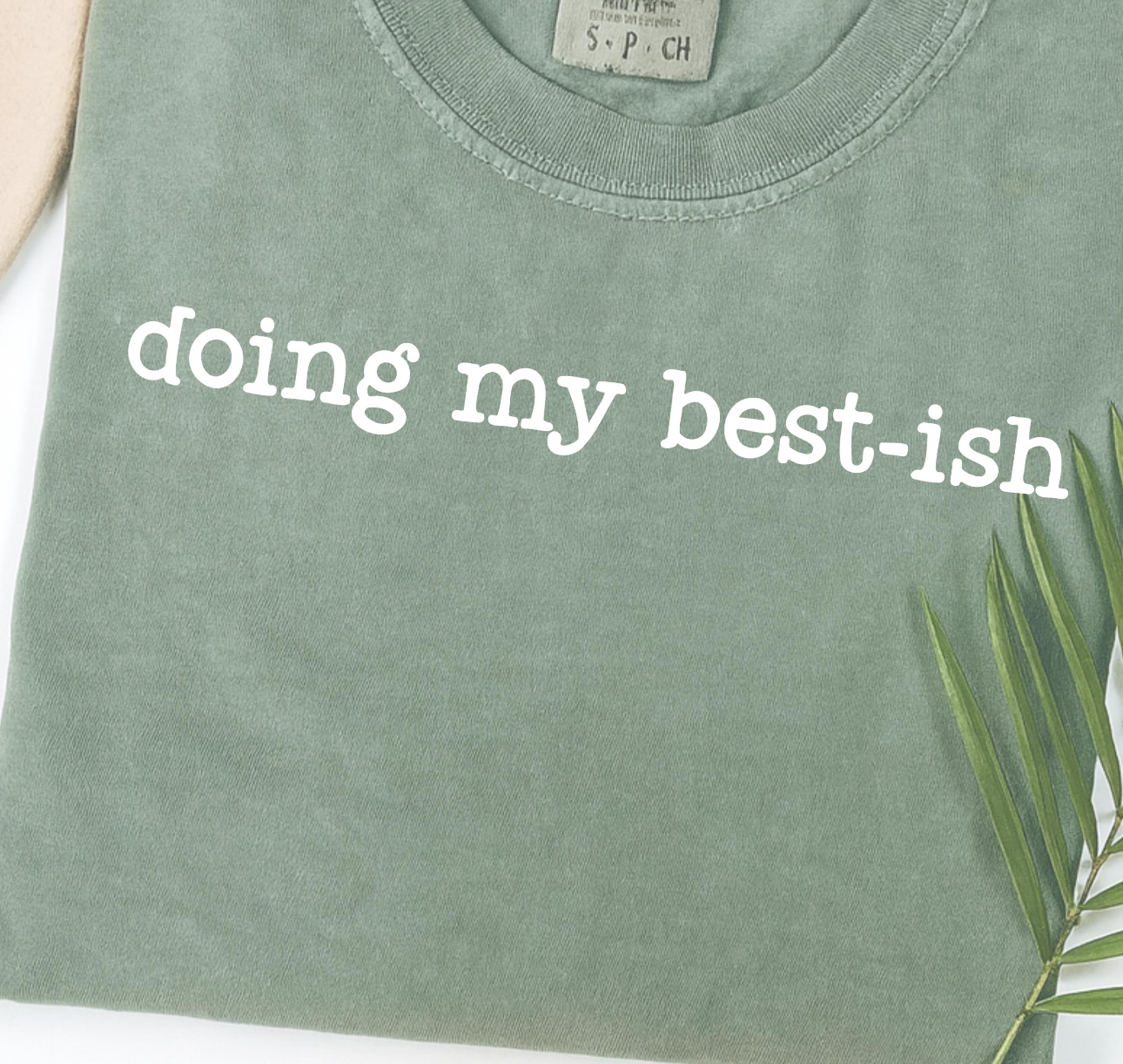 Doing My Best-ish Tee